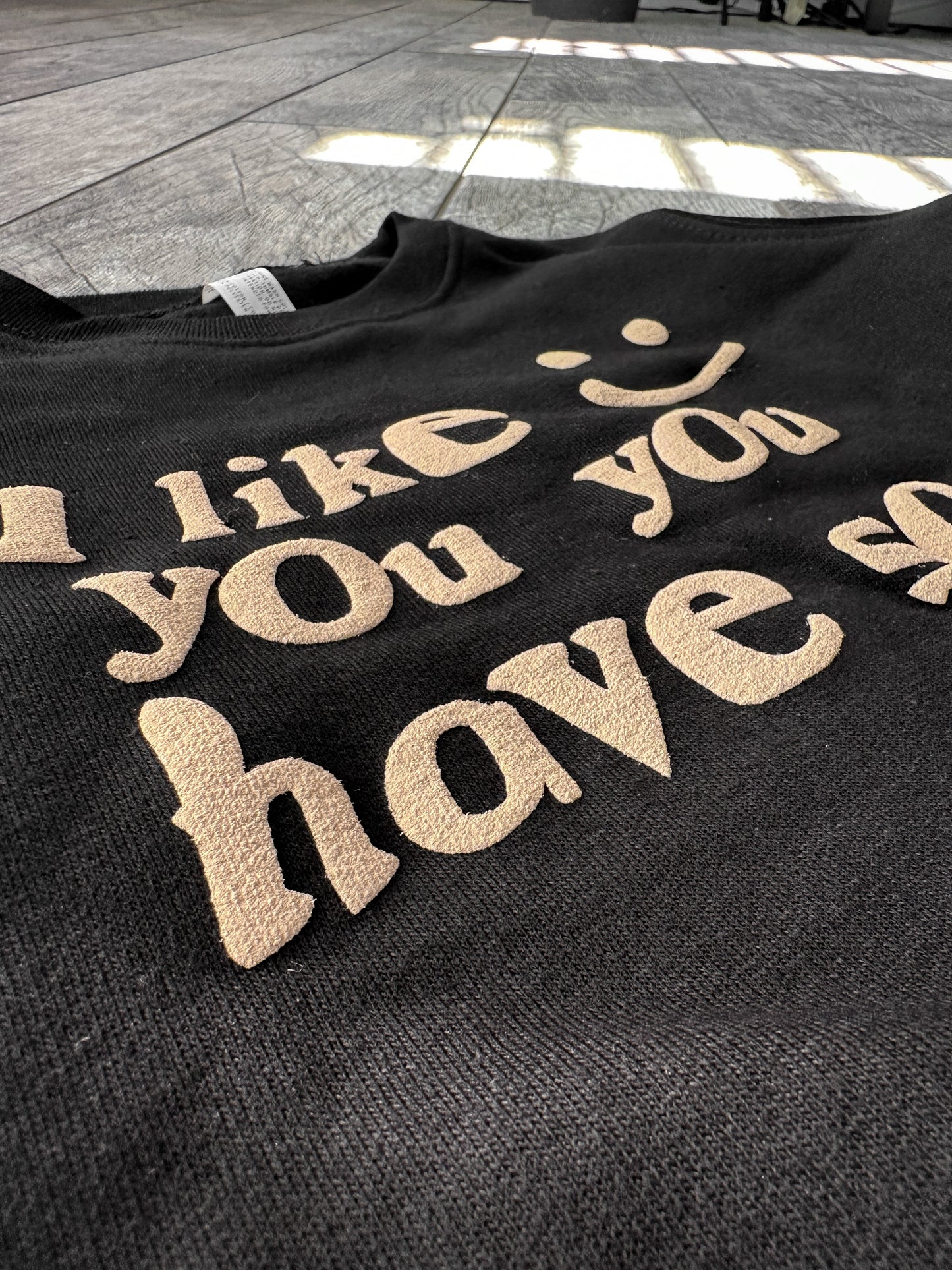 I Like You.. Crewneck Fleece